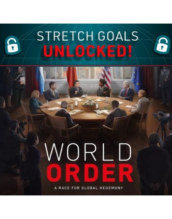 World Order: Strech Goals -...